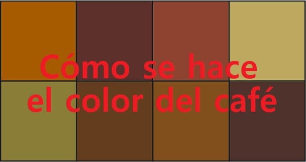 C Mo Se Hace El Color Caf